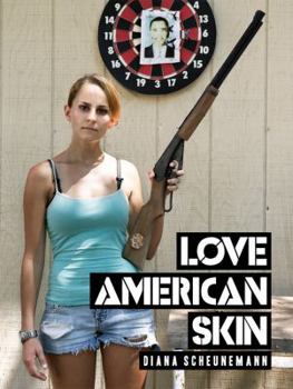 Paperback Love American Skin Book
