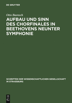 Hardcover Aufbau und Sinn des Chorfinales in Beethovens neunter Symphonie [German] Book