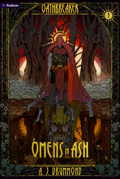 Omens in Ash: A Dark Fantasy (Oathbreaker, 3)