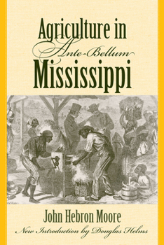 Paperback Agriculture in Ante-Bellum Mississippi Book
