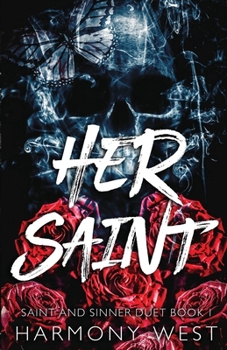 Her Saint: A Masked Stalker Romance (Saint and Sinner Duet)