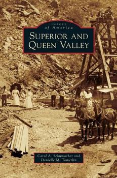 Superior and Queen Valley (Images of America: Arizona) - Book  of the Images of America: Arizona