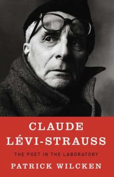 Hardcover Claude Levi-Strauss: The Poet in the Laboratory Book