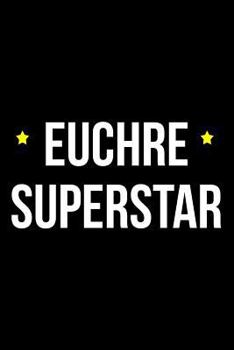 Paperback Euchre Superstar: Blank Lined Journal Book