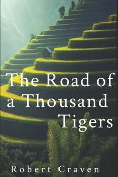 Paperback The Road of a Thousand Tigers Book