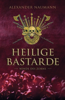 Paperback Heilige Bastarde: Winde des Zorns [German] Book