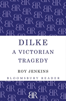 Paperback Dilke: A Victorian Tragedy Book