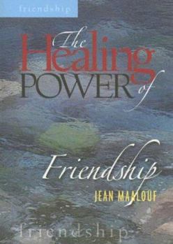 Hardcover The Healing Power of Friendship Book