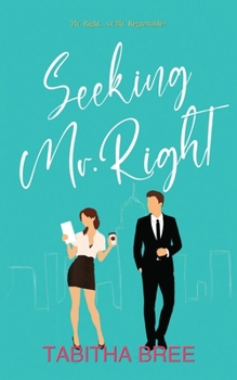 Paperback Seeking Mr. Right Book