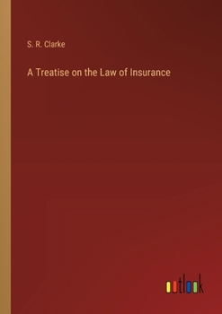 Paperback A Treatise on the Law of Insurance Book