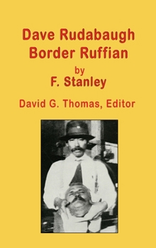 Hardcover Dave Rudabaugh, Border Ruffian Book