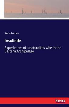 Paperback Insulinde: Experiences of a naturalists wife in the Eastern Archipelago Book