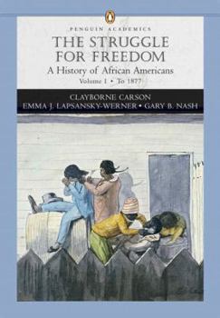 Paperback Struggle for Freedom, Volume 1: A History of African Americans to 1877 Book