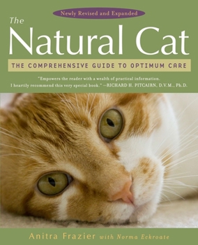 Paperback The Natural Cat: The Comprehensive Guide to Optimum Care Book