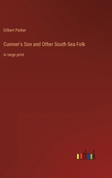 Hardcover Cumner's Son and Other South Sea Folk: in large print Book