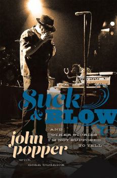 Hardcover Suck and Blow: And Other Stories I'm Not Supposed to Tell Book