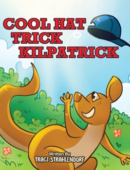 Hardcover Cool Hat Trick Kilpatrick Book