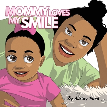 Paperback Mommy Loves My Smile Book