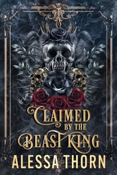 Paperback Claimed by the Beast King: A dark gothic romantasy Book