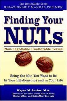 Paperback Finding Your N.U.T.St: Being the Man You Want to Be in Your Relationships and in Your Life Book
