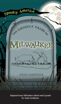 Hardcover Ghostly Tales of Milwaukee Book