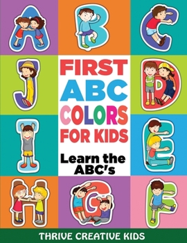 Paperback First ABC Colors For Kids: Learn the ABC's Book