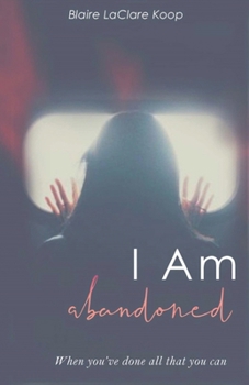 I Am. abandoned