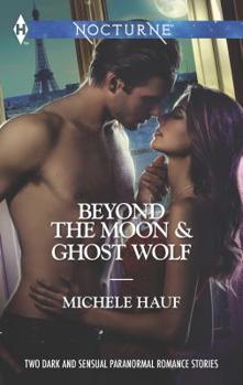 Mass Market Paperback Beyond the Moon and Ghost Wolf: An Anthology Book