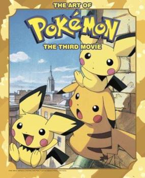 Paperback The Art of Pokemon 3, Volume 3: The Movie Spell of the Unkown Book