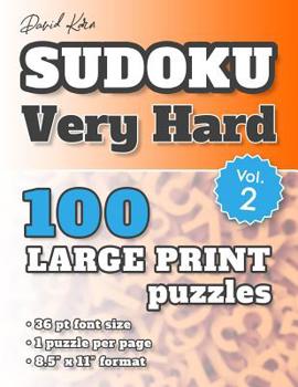 Paperback David Karn Sudoku - Very Hard Vol 2: 100 Puzzles, Large Print, 36 pt font size, 1 puzzle per page [Large Print] Book