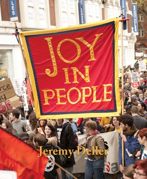 Hardcover Jeremy Deller: Joy in People Book