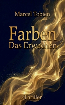 Paperback Farben: Das Erwachen [German] Book