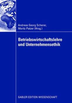 Paperback Betriebswirtschaftslehre Und Unternehmensethik [German] Book