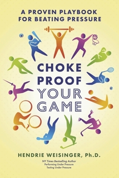 Paperback Choke Proof Your Game: A Proven Playbook for Beating Pressure Book