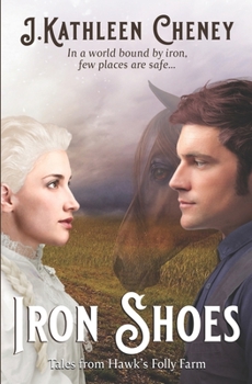 Paperback Iron Shoes: Tales from Hawk's Folly Farm Book