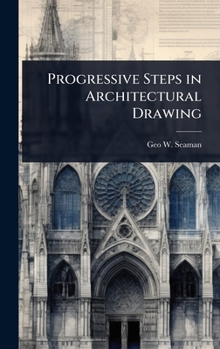 Hardcover Progressive Steps in Architectural Drawing Book