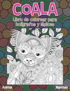 Paperback Libro de colorear para bol?grafos y l?pices - Mandala - Animal - Coala [Spanish] Book