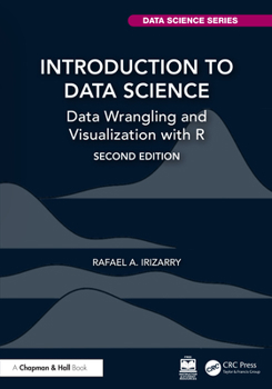 Hardcover Introduction to Data Science: Data Wrangling and Visualization with R Book