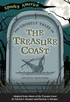 Paperback The Ghostly Tales of the Treasure Coast Book