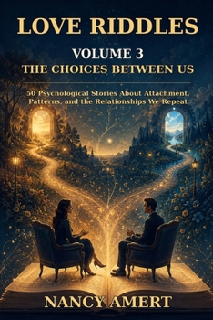 Love Riddles: The Choices Between Us