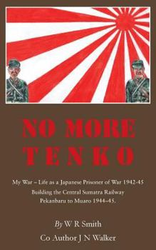 Paperback No More Tenko: My War - Life as a Japanese POW 1942 - 45 Book