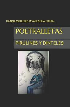 Paperback Poetralletas: Pirulines Y Dinteles [Spanish] Book