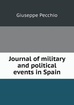 Paperback Journal of military and political events in Spain Book