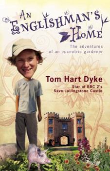 Paperback An Englishman's Home: The Adventures of an Eccentric Gardener Book