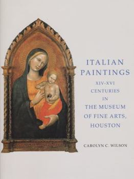 Hardcover Italian Paintings 1300-1600 in the Museum of Fine Arts, Houston Book