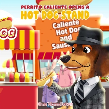 Paperback Perrito Caliente Opens A Hot Dog Stand Book