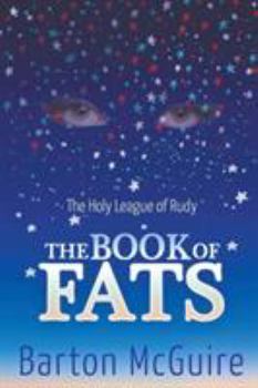 Paperback The Holy League of Rudy: The Book of Fats Book