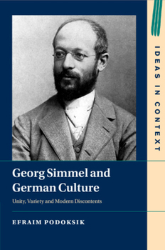 Paperback Georg Simmel and German Culture: Unity, Variety and Modern Discontents Book