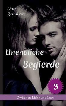 Paperback Unendliche Begierde [German] Book