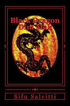 Paperback Black Dragon Dim Mak: Ancient to modern times Book